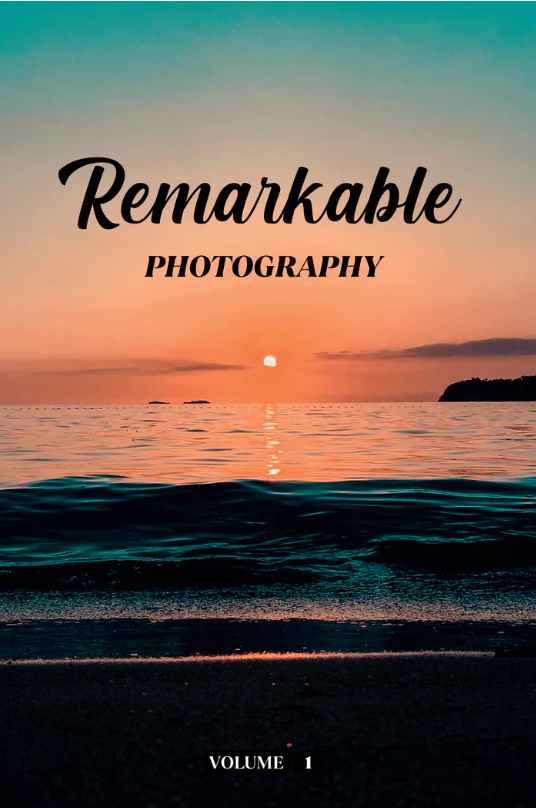 Remarkable Photography Volume 1 (Physical Book)