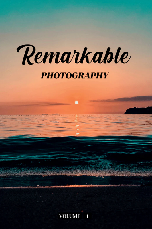 Remarkable Photography Volume 1 (Physical Book)