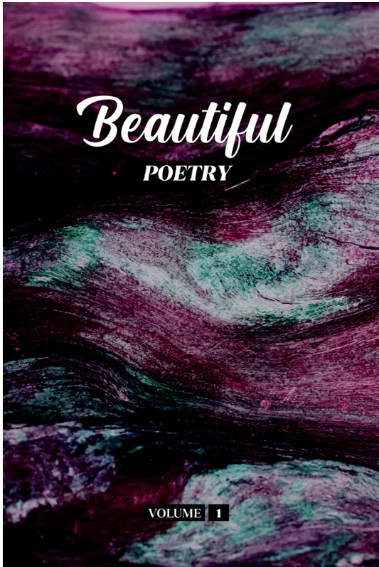 Beautiful Poetry (Volume 1) - Physical Book